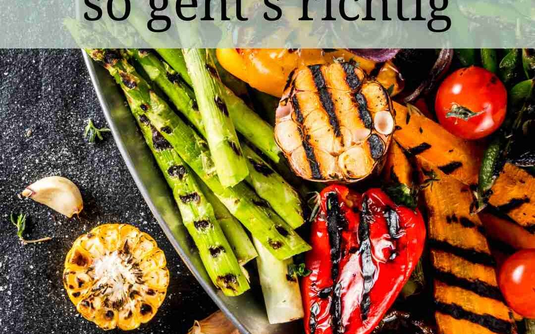 Gemüse grillen | Rezepte für Veganer:innen