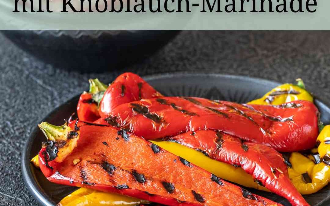 Paprika grillen | Marinade mit Knoblauch
