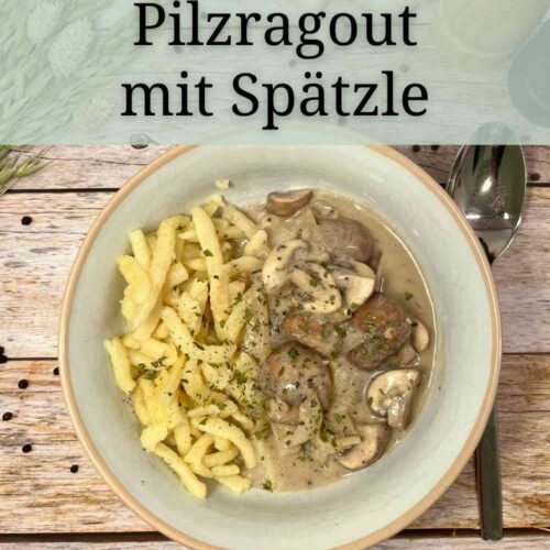 Leckeres veganes Pilzragout mit Spaetzle. Gesund und ohne Sahne.
